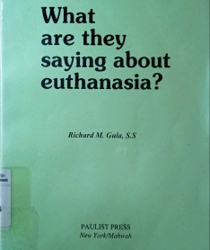 WHAT ARE THEY SAYING ABOUT EUTHANASIA?