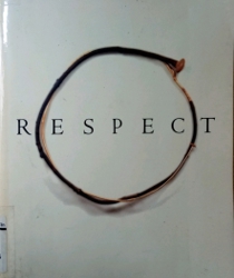 RESPECT: AN EXPLORATION