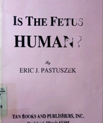 IS THE FETUS HUMAN?