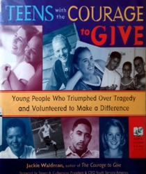 TEENS WITH THE COURAGE TO GIVE