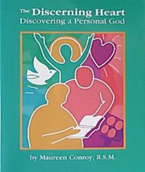 THE DISCERNING HEART: DISCOVERING A PERSONAL GOD