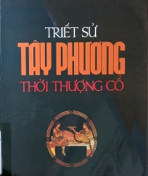 TRIẾT SỬ TÂY PHƯƠNG THỜI THƯỢNG CỔ