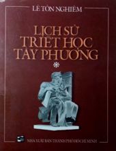 LỊCH SỬ TRIẾT HỌC TÂY PHƯƠNG: THỜI KỲ KHAI NGUYÊN TRIẾT LÝ HY LẠP