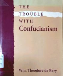 THE TROUBLE WITH CONFUCIANISM