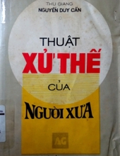 THUẬT XỬ THẾ CỦA NGƯỜI XƯA