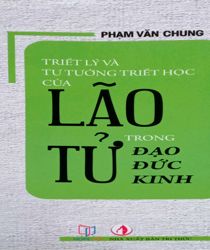 TRIẾT LÝ VÀ TƯ TƯỞNG TRIẾT HỌC CỦA LÃO TỬ TRONG ĐẠO ĐỨC KINH