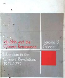 HU SHIH AND THE CHINESE RENAISSANCE