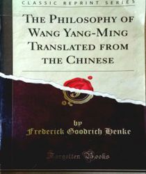 THE PHILOSOPHY OF WANG YANG- MING TRANSLATED FROM THE CHINESE