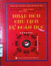 NHẬP MÔN CHU DỊCH DỰ ĐOÁN HỌC