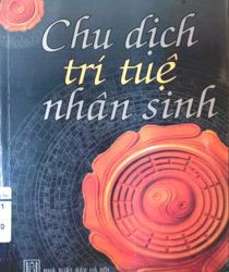 CHU DỊCH TRÍ TUỆ NHÂN SINH