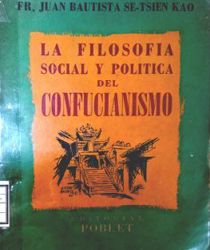 LA FILOSOFIA SOCIAL Y POLITICA DEL CONFUCIANISMO