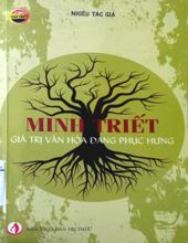 MINH TRIẾT: GIÁ TRỊ VĂN HÓA ĐANG PHỤC HƯNG