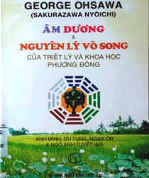 ÂM DƯƠNG VÀ NGUYÊN LÝ VÔ SONG CỦA TRIẾT LÝ VÀ KHOA HỌC PHƯƠNG ĐÔNG