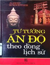 TƯ TƯỞNG ẤN ĐỘ THEO DÒNG LỊCH SỬ