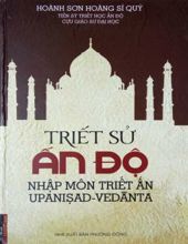 TRIẾT SỬ ẤN ĐỘ : NHẬP MÔN TRIẾT HỌC ẤN ĐỘ VÀ UPANISAD