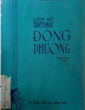 LỊCH SỬ TRIẾT HỌC ĐÔNG PHƯƠNG (TẬP 2)