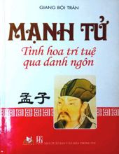 MẠNH TỬ: TINH HOA TRÍ TUỆ QUA DANH NGÔN