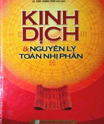 KINH DỊCH VÀ NGUYÊN LÝ TOÁN NHỊ PHÂN