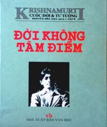 KRISHNAMURTI, CUỘC ĐỜI VÀ TƯ TƯỞNG (TẬP II)