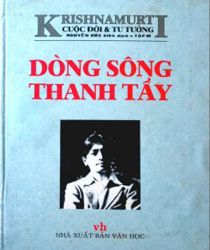 KRISHNAMURTI, CUỘC ĐỜI VÀ TƯ TƯỞNG (TẬP III)