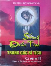 SỐNG ĐỨC TIN TRONG CÁC BÍ TÍCH