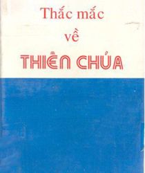 THẮC MẮC VỀ THIÊN CHÚA