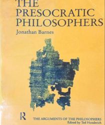 THE PRESOCRATIC PHILOSOPHERS