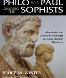 PHILO AND PAUL AMONG THE SOPHISTS