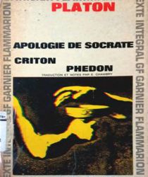 APOLOGIE DE SOCRATE, CRITON, PHÉDON