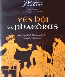 YẾN HỘI VÀ PHAEDRUS: ĐỐI THOẠI KINH ĐIỂN VỀ TÌNH YÊU, GIỚI TÍNH VÀ BẢN NĂNG