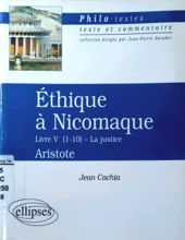 ÉTHIQUE À NICOMAQUE: LIVRE V (1-10), LA JUSSTICE - ARISTOTE