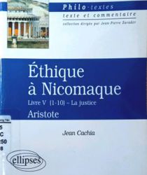 ÉTHIQUE À NICOMAQUE: LIVRE V (1-10), LA JUSSTICE - ARISTOTE