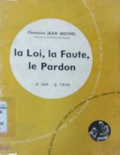 LA LOI, LA FAUTE, LE PARDON