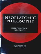 NEOPLATONIC PHILOSOPHY: INTRODUCTORY READINGS