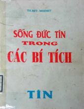 SỐNG ĐỨC TIN TRONG CÁC BÍ TÍCH