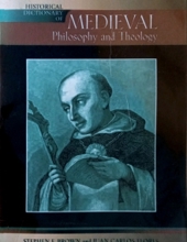 HISTORICAL DICTIONARY OF MEDIEVAL PHILOSOPHY AND THEOLOGY