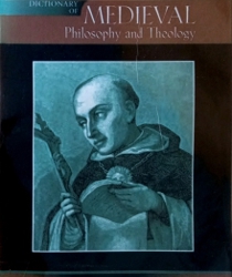 HISTORICAL DICTIONARY OF MEDIEVAL PHILOSOPHY AND THEOLOGY