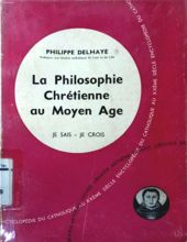 LA PHILOSOPHIE CHRÉTIENNE AU MOYEN ÂGE