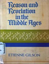 REASON AND REVELATION IN THE MIDDLE AGES