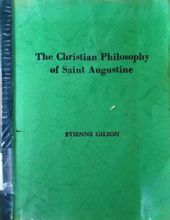 THE CHRISTIAN PHILOSOPHY OF SAINT AUGUSTINE