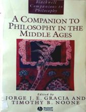 A COMPANION TO PHILOSOPHY IN THE MIDDLE AGES