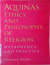 AQUINAS, ETHICS, AND PHILOSOPHY OF RELIGION