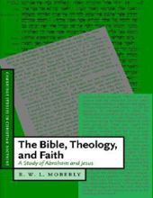 THE BIBLE THEOLOGY, AND FAITH