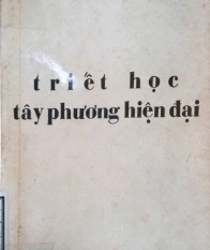 TRIẾT HỌC TÂY PHƯƠNG HIỆN ĐẠI