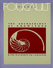 THE ARCHAEOLOGY OF KNOWLEDGE