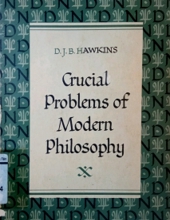 CRUCIAL PROBLEMS OF MODERN PHILOSOPHY