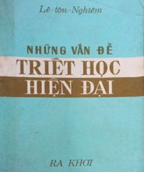 NHỮNG VẤN ĐỀ TRIẾT HỌC HIỆN ĐẠI