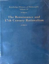 THE RENAISSANCE AND 17TH CENTURY RATIONALISM