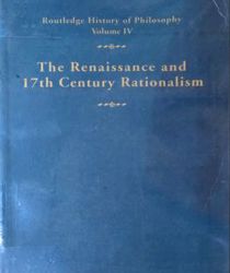 THE RENAISSANCE AND SEVENTEENTH-CENTURY RATIONALISM