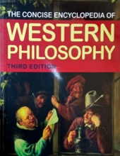 THE CONCISE ENCYCLOPEDIA OF WESTERN PHILOSOPHY